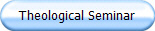 Theological Seminar